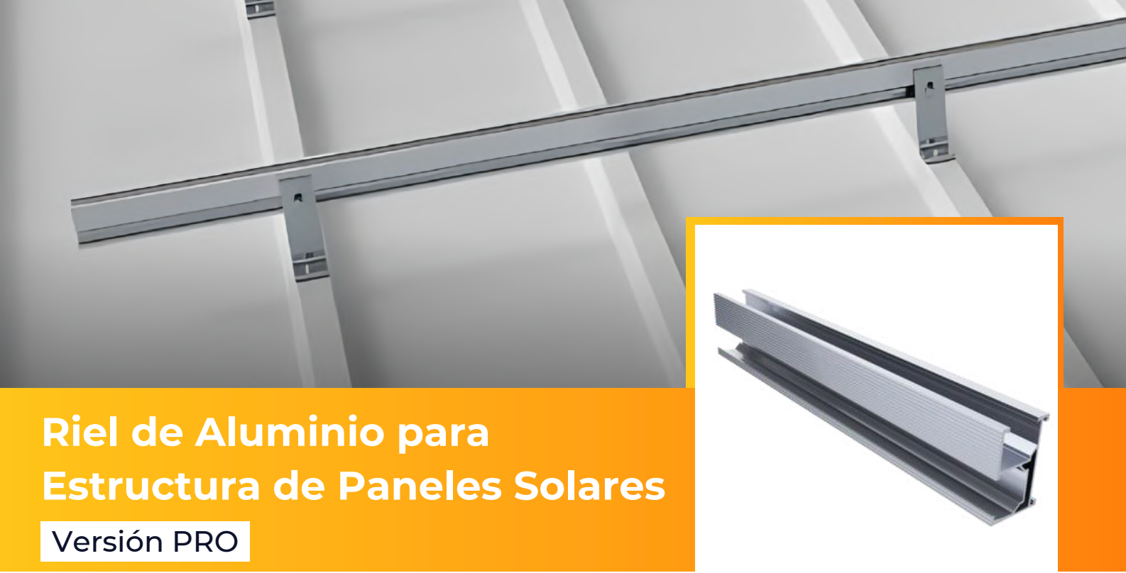 Riel para Estructura de Paneles Solares sobre techo de 5000mm •  Estructuras para Paneles Solares